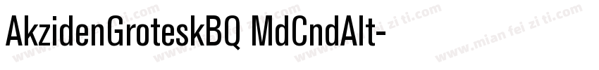 AkzidenGroteskBQ MdCndAlt字体转换